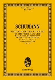 Schumann: Festival Overture with Song on the Rhine Wine Lied Opus 123 (Study Score) published by Eulenburg